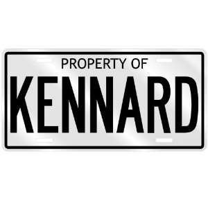  PROPERTY OF KENNARD LICENSE PLATE SING NAME