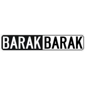   NEGATIVE BARAK  STREET SIGN