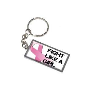 Fight Like a Girl   Breast Cancer   New Keychain Ring 