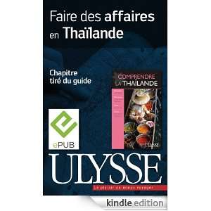 Faire des affaires en Thaïlande (French Edition) Olivier Girard 