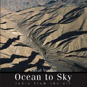  Ocean to Sky India from the Air [Hardcover] Kunal Verma Books