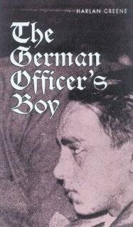 28. The German Officers Boy by Harlan Greene