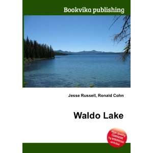  Waldo Lake Ronald Cohn Jesse Russell Books