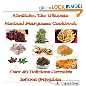 Medibles The Ultimate Medical Marijuana Cookbook Natural MedicineMan 