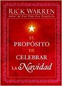 El Propósito de Celebrar la Rick Warren
