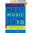 Best Music Writing 2010 (Da Capo Best Music Writing) by Ann Powers and 