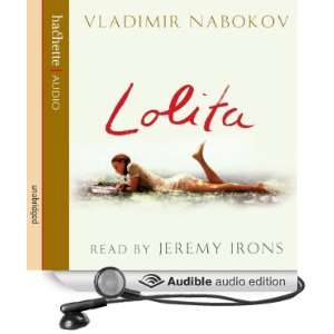   Lolita (Audible Audio Edition) Vladimir Nabokov, Jeremy Irons Books