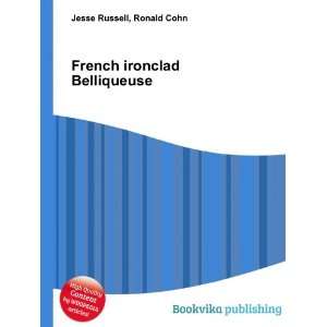  French ironclad Belliqueuse Ronald Cohn Jesse Russell 