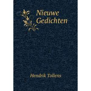  Nieuwe Gedichten Hendrik Tollens Books
