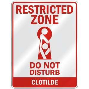   ZONE DO NOT DISTURB CLOTILDE  PARKING SIGN