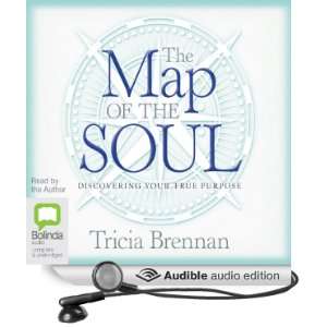  The Map of the Soul Discovering Your True Purpose 