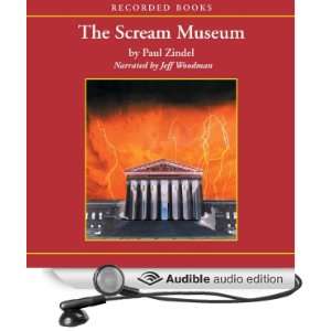  The Scream Museum (Audible Audio Edition) Paul Zindel 