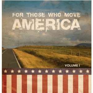   For Those Who Move America [Audio CD] by Billy Dean 