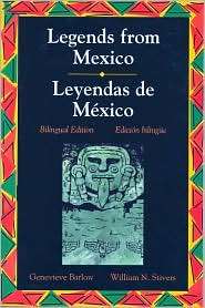 Legends from Mexico (Leyendas de Mexico), (0844207888), McGraw Hill 