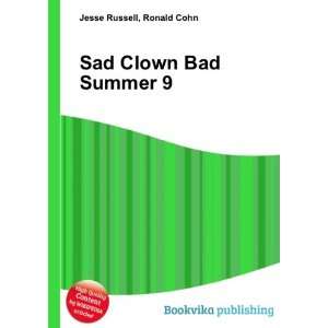  Sad Clown Bad Summer 9 Ronald Cohn Jesse Russell Books