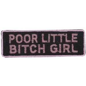 POOR LITTLE B*TCH GIRL WIFE 4x1.5 Fun Ladies Lady PINK Embroidered 