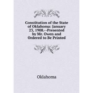  Constitution of the State of Oklahoma January 23, 1908 