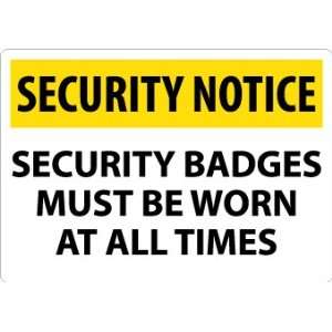  SIGNS SECURITY BADGES MUST BE WORN AT AL