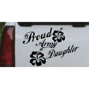 Black 6in X 8.6in    Proud Army Daughter Hibiscus Flowers Military Car 