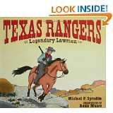 Texas Rangers Legendary Lawmen by Michael P. Spradlin and Roxie Munro 