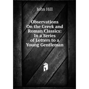  Observations On the Greek and Roman Classics In a Series 