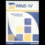 Wais IV Administration and Scoring Manual (ISBN10 0158980832; ISBN13 