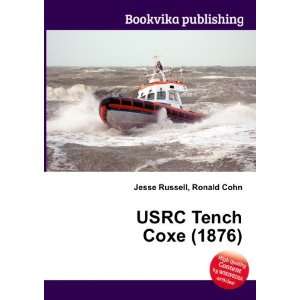 USRC Tench Coxe (1876) Ronald Cohn Jesse Russell  Books