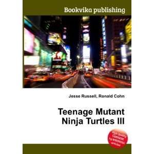Teenage Mutant Ninja Turtles III Ronald Cohn Jesse Russell  
