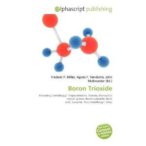  Boron Trioxide (9786135634457) Frederic P. Miller, Agnes 