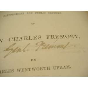 Fremont, John/Upham, Charles Wentworth Life Explorations And Public 