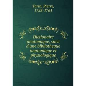   anatomique et physiologique Pierre, 1725 1761 Tarin Books