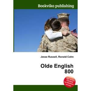  Olde English 800 Ronald Cohn Jesse Russell Books