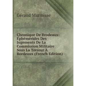   La Terreur Ã? Bordeaux (French Edition) GÃ©raud Marmisse Books