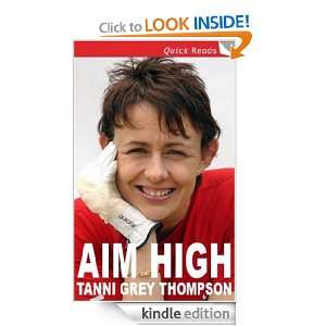 Aim High (Quick Reads) Tanni Grey Thompson  Kindle Store