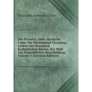   , Volume 3 (German Edition) Ferdinand Ambrosius Fidler Books