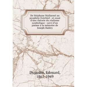   la mÃ©moire de Joseph HalÃ©ry Edouard, 1861 1949 Dujardin Books