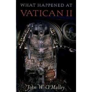  What Happened at Vatican II [Paperback] John W. OMalley Books