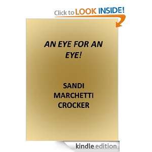 AN EYE FOR AN EYE Sandi Marchetti Crocker  Kindle Store