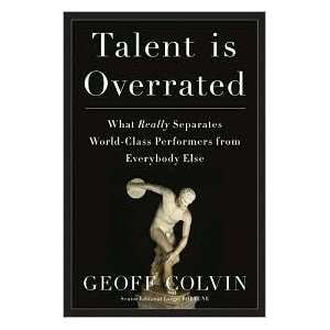  Talent Is Overrated 1st (first) edition Text Only  N/A 