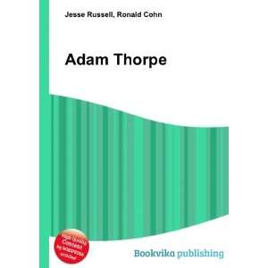  Adam Thorpe Ronald Cohn Jesse Russell Books