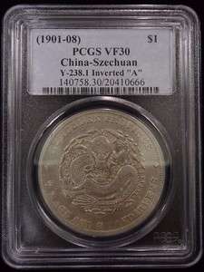 CHINA 1901 08 $1 SZECHUAN Y 238.1 INVERTED A PCGS VF 30  