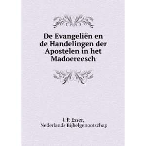   in het Madoereesch Nederlands Bijbelgenootschap J. P. Esser Books