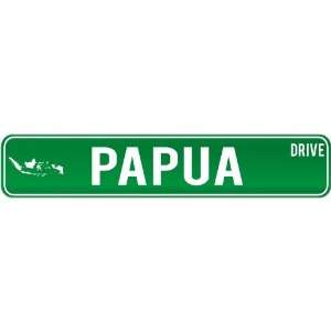 New  Papua Drive   Sign / Signs  Indonesia Street Sign City  