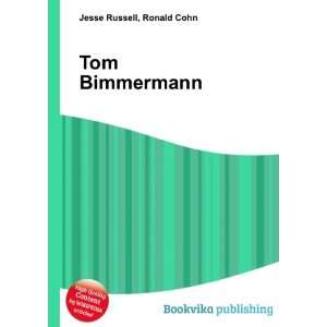  Tom Bimmermann Ronald Cohn Jesse Russell Books