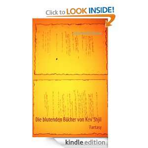 Die blutenden Bücher von KevShjil Band 1 (German Edition) Lukas 