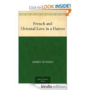 French and Oriental Love in a Harem Mario Uchard  Kindle 