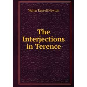  The Interjections in Terence Walter Russell Newton Books