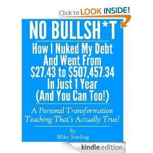 No Bullsh*t How I Nuked My Debt And Went From $27.43 to $507,457.34 