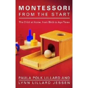  Montessori from the Start The Child at Home, from Birth 