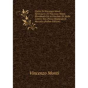   Non Prima Stampate O Raccolte (Italian Edition) Vincenzo Monti Books